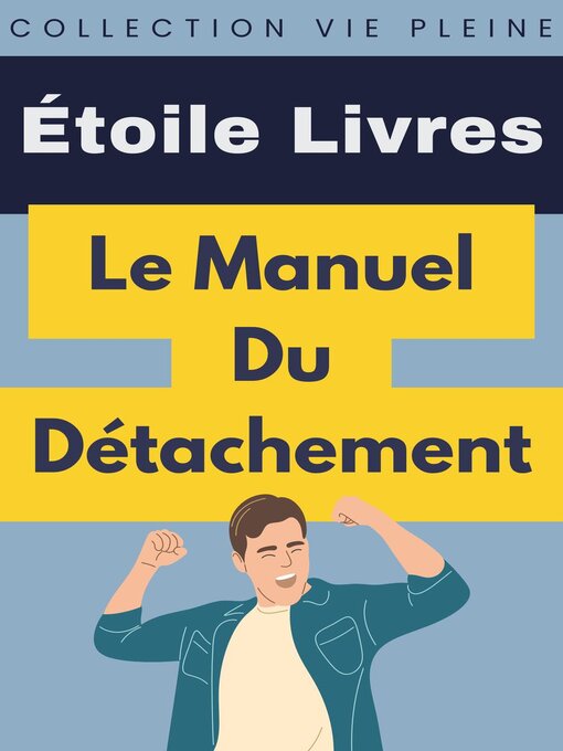 Title details for Le Manuel Du Détachement by Étoile Livres - Available